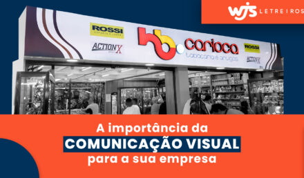 WJS Letreiro | A importância da comunicação visual para a sua empresa